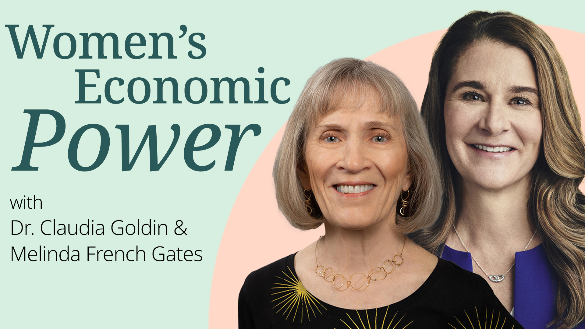 Claudia Goldin talks about women, power, and economics with Melinda ...